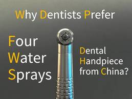 Why Dentists Prefer 4 Water Sprays Dental Handpiece from China